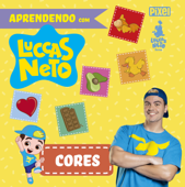 Cores - Aprendendo com Luccas Neto - Luccas Neto
