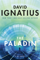 David Ignatius - The Paladin: A Spy Novel artwork