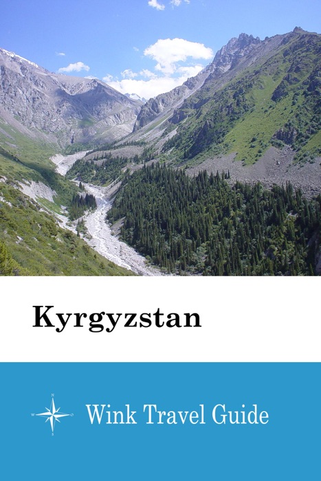 Kyrgyzstan - Wink Travel Guide