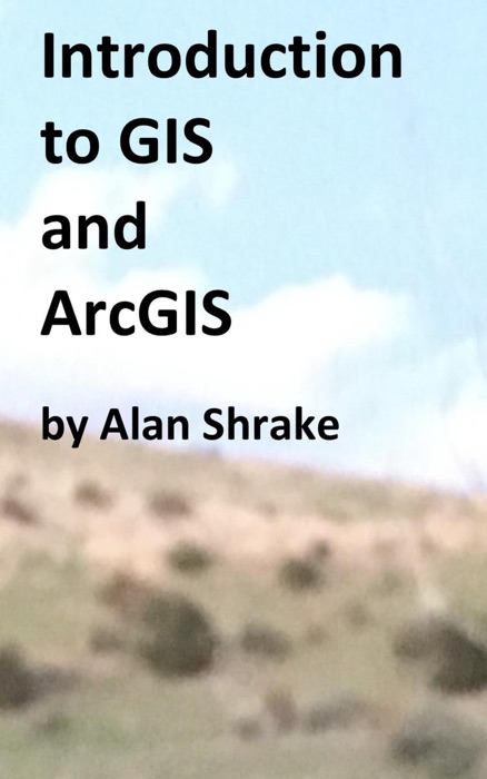 Introduction to GIS and ArcGIS