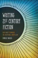 Donald Maass - Writing 21st Century Fiction artwork