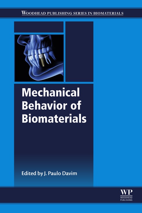 Mechanical Behavior of Biomaterials