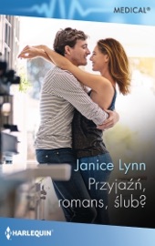 Przyjaźń, romans, ślub? - Janice Lynn by  Janice Lynn PDF Download