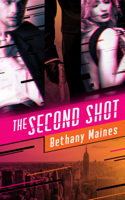 Bethany Maines - The Second Shot artwork