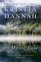 Kristin Hannah - On Mystic Lake artwork