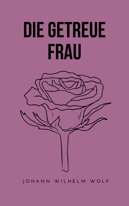 Die getreue Frau