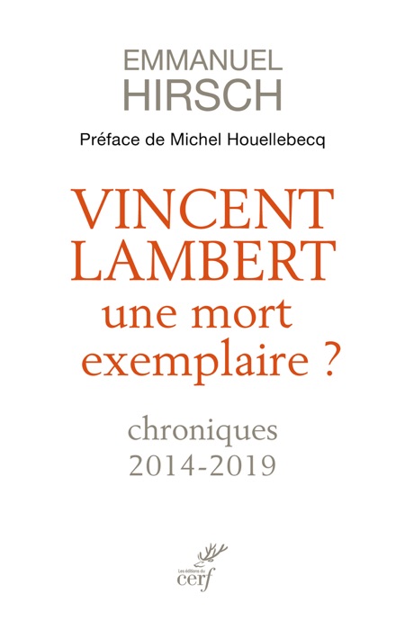 Vincent Lambert, une mort exemplaire ? - Chroniques 2014-2019