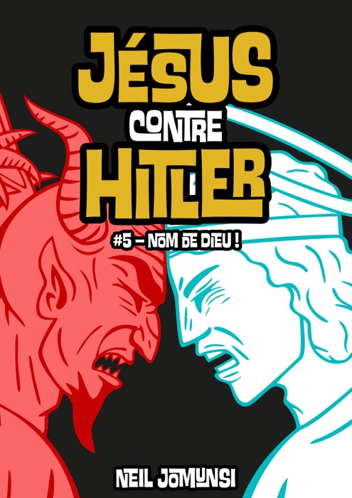 Jésus contre Hitler, ép.5 : Nom de Dieu !