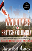 Vancouver And British Columbia - Christabel Mattox