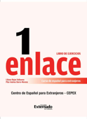 Enlace 1: Curso de español para extranjeros (Nivel básico) Libro de ejercicios - Liliana Rojas Valvuena & Pilar Andrea Sierra Moreno