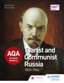 AQA A-level History: Tsarist and Communist Russia 1855-1964 - Chris Corin & Terry Fiehn