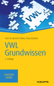 VWL Grundwissen - Bernd O. Weitz & Anja Eckstein