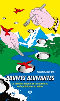 Bouffes bluffantes - Nicolas Kayser-Bril