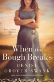 When the Bough Breaks - Denise Grover Swank