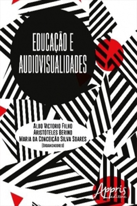 Educação e Audiovisualidades