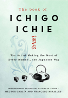 Francesc Miralles & Héctor García - The Book of Ichigo Ichie artwork