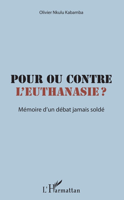 Pour ou contre l'euthanasie ?