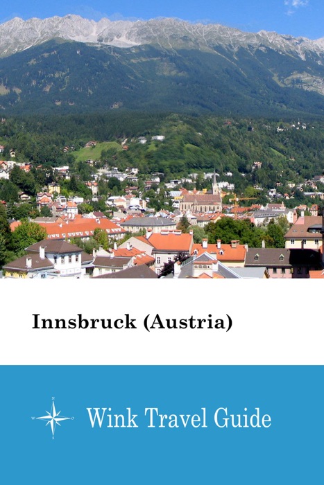 Innsbruck (Austria) - Wink Travel Guide