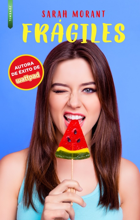 Frágiles (éxito Wattpad)