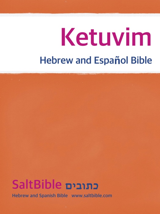 Ketuvim - Hebrew and Español Bible