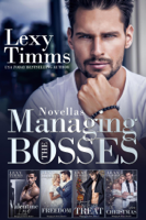 Lexy Timms - Managing the Bosses Novellas artwork