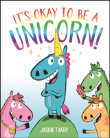 Jason Tharp - It's Okay to Be a Unicorn! artwork