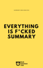 Everything Is F*cked Summary - Vince Massara