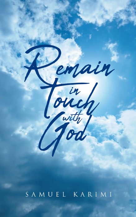 Remain in Touch with God