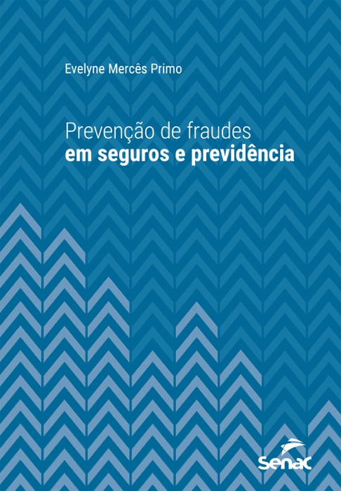 Prevenção de fraudes em seguros e previdência