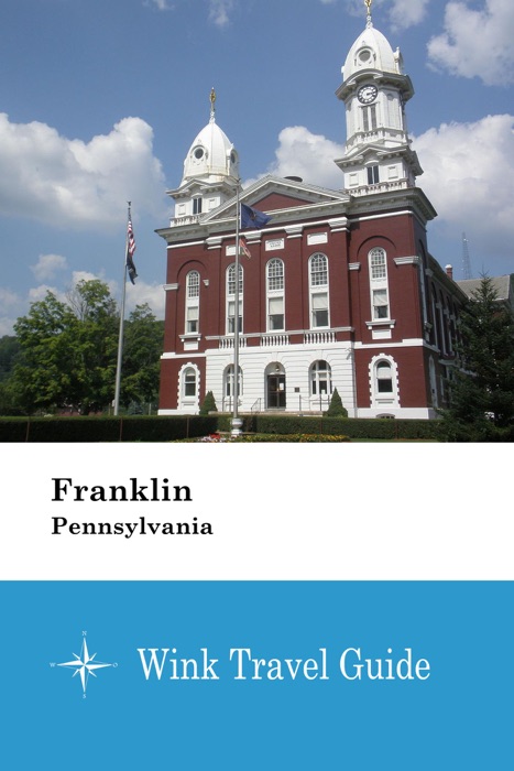 Franklin (Pennsylvania) - Wink Travel Guide