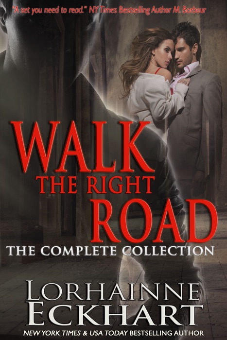 Walk the Right Road: The Complete Collection