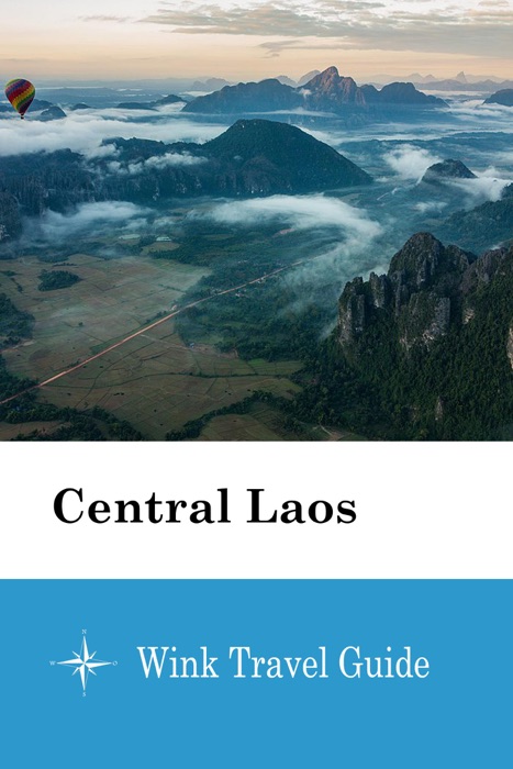 Central Laos - Wink Travel Guide