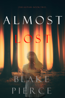 Blake Pierce - Almost Lost (The Au Pair—Book Two) artwork