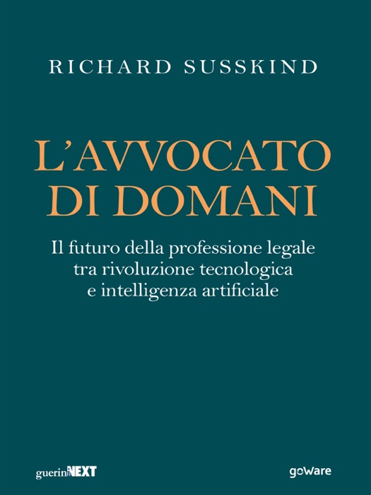 L’avvocato di domani. Il futuro della professione legale tra rivoluzione tecnologica e intelligenza artificiale