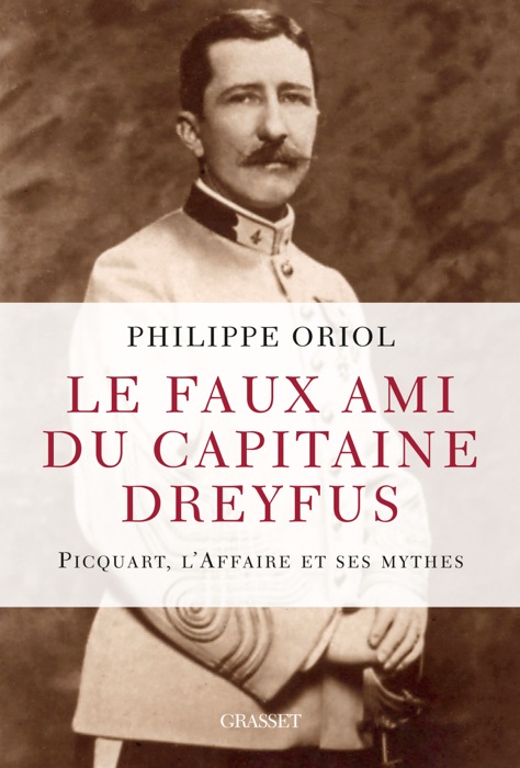 Le faux ami du capitaine Dreyfus