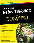 Canon EOS Rebel T3i / 600D For Dummies - Julie Adair King