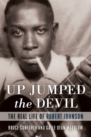 Read & Download Up Jumped the Devil Book by Bruce Conforth & Gayle Dean Wardlow Online