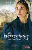 Das Herrenhaus von Pembrooke Park - Julie Klassen