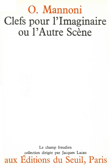 Clefs pour l'imaginaire ou l'Autre Scène