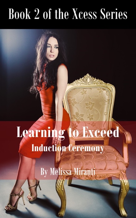 Learning to Exceed: Induction Ceremony