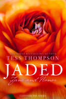 Tess Thompson - Jaded: Zane and Honor artwork