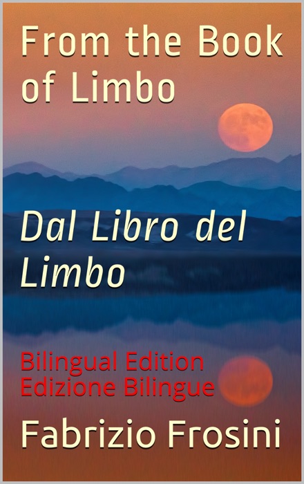 From the Book of Limbo: Dal Libro del Limbo