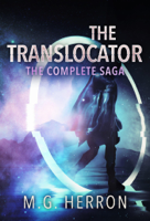 M.G. Herron - The Translocator: The Complete Saga artwork