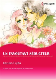 Un Envoûtant Séducteur - Kazuko Fujita & Sara Craven by  Kazuko Fujita & Sara Craven PDF Download