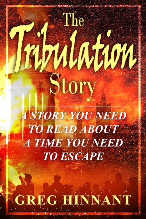 The Tribulation Story