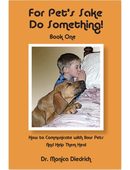 For Pet's Sake, Do Something! Book One