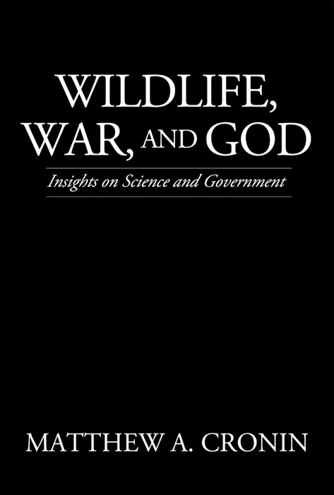 Wildlife, War, and God