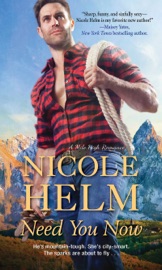 Need You Now - Nicole Helm by  Nicole Helm PDF Download