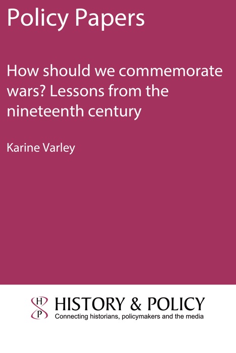 How should we commemorate wars? Lessons from the nineteenth century