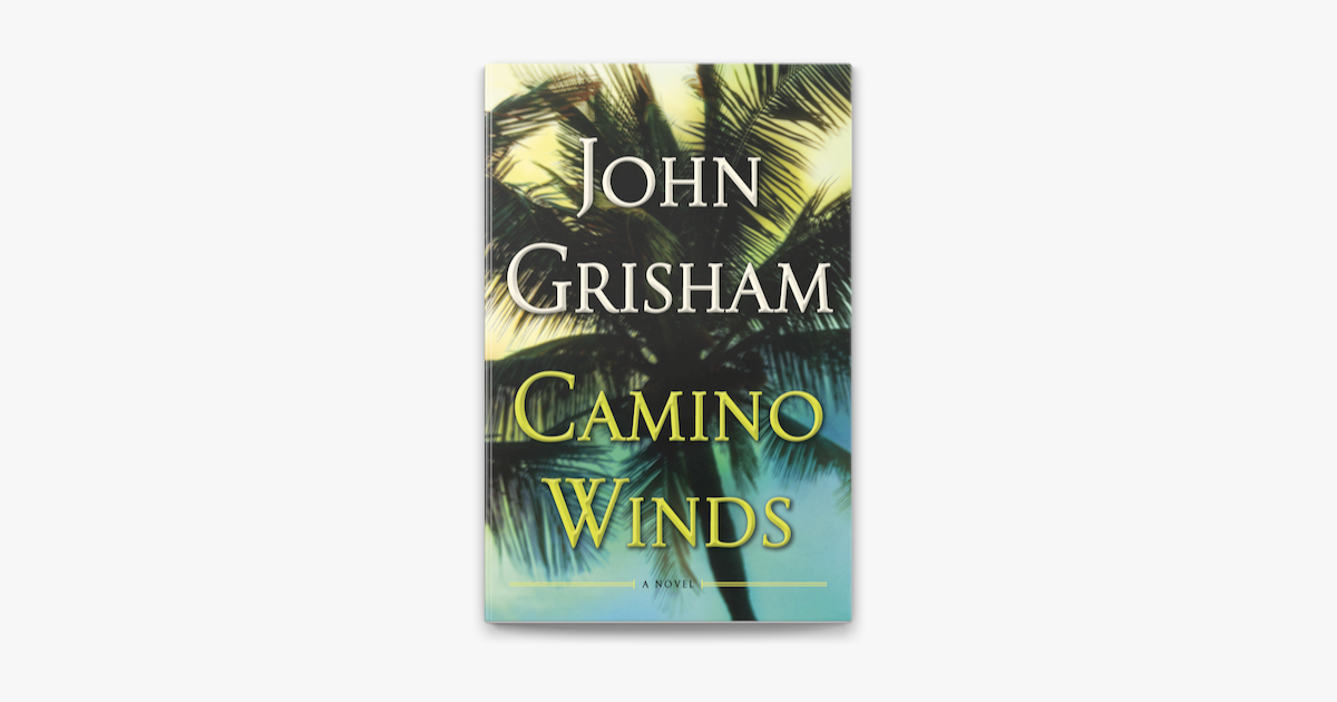 Camino Winds - John Grisham Camino Winds - John Grisham